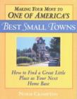 Image for The best small towns in America  : how to find a great little place as your nect home base