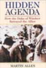Image for Hidden Agenda : How the Duke of Windsor Betrayed the Allies