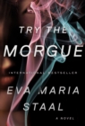 Image for Try the Morgue : A Novel