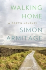 Image for Walking Home : A Poet&#39;s Journey