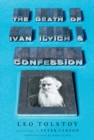 Image for The death of Ivan Ilyich  : and, Confession