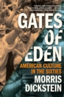 Image for Gates of Eden  : American culture in the sixties