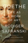 Image for Goethe: Life as a Work of Art