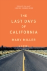 Image for The Last Days of California: A Novel