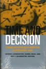 Image for Time and Decision : Economic and Psychological Perspectives on Intertemporal Choice