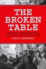 Image for The Broken Table : The Detroit Newspaper Strike and the State of American Labor