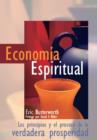 Image for Economia Espiritual: Los principios y el proceso de la verdadera prosperidad
