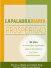 Image for LAPALABRADIARIA Prosperidad: 90 dias de mensajes espirituales para la abundancia y el gozo