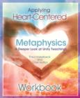 Image for Applying Heart-Centered Metaphysics: Workbook