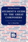 Image for Student&#39;s Guide To The Great Composers