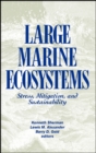 Image for Large Marine Ecosystems : Stress, Mitigation and Sustainability