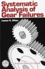 Image for Systematic Analysis of Gear Failures