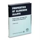 Image for Properties of Aluminium Alloys : Tensile, Creep and Fatigue Data at High and Low Temperatures