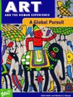 Image for Art and the Human Experience, A Global Pursuit