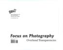 Image for Focus on Photography Overhead Transparencies