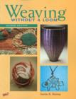 Image for Weaving without a Loom