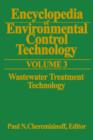 Image for Encyclopedia of Environmental Control Technology: Volume 3 : Wastewater Treatment Technology