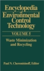 Image for Encyclopedia of Environmental Control Technology: Volume 5 : Waste Minimization and Recycling