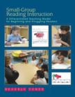 Image for Small-Group Reading Instruction : A Differentiated Teaching Model for Beginning and Struggling Readers