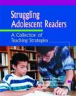 Image for Struggling Adolescent Readers : A Collection of Teaching Strategies