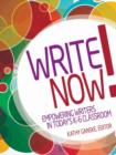 Image for Write now!  : empowering writers in today&#39;s K-6 classroom