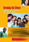 Image for Breaking the silence  : recognizing the social and cultural resources students bring to the classroom
