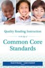 Image for Quality Reading Instruction in the Age of Common Core Standards