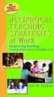 Image for Reciprocal Teaching Strategies at Work : Improving Reading Comprehension, Grades 2-6