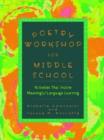 Image for Poetry workshop for middle school  : activities that inspire meaningful language learning