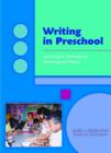 Image for Writing in preschool  : learning to orchestrate meaning and marks