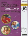 Image for Using rubrics to improve student writing, kindergarten