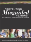 Image for Preventing Misguided Reading : New Strategies for Guided Reading Teachers