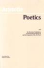 Image for Poetics : with the Tractatus Coislinianus, reconstruction of Poetics II, and the fragments of the On Poets