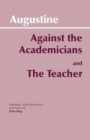 Image for Against the Academicians and The Teacher