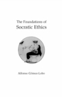 Image for The Foundations of Socratic Ethics