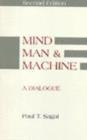 Image for Mind, Man and Machine : A Dialogue