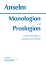 Image for Monologion and Proslogion : with the replies of Gaunilo and Anselm
