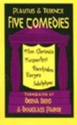 Image for Plautus and Terence: Five Comedies