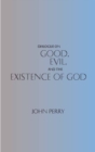 Image for Dialogue on Good, Evil, and the Existence of God