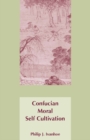 Image for Confucian Moral Self Cultivation