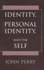 Image for Identity, Personal Identity and the Self