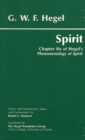 Image for Spirit : Chapter Six of Hegel&#39;s Phenomenology of Spirit