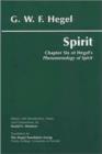 Image for Spirit : Chapter Six of Hegel&#39;s Phenomenology of Spirit