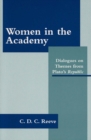 Image for Women in the Academy  : dialogues on themes from Plato&#39;s Republic