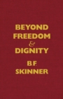 Image for Beyond freedom &amp; dignity