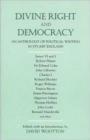 Image for Divine right and democracy  : an anthology of political writing in Stuart England