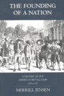 Image for The Founding of a Nation : A History of the American Revolution, 1763-1776