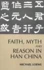 Image for Faith, Myth, and Reason in Han China