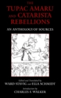 Image for The Tupac Amaru and Catarista Rebellions : An Anthology of Sources