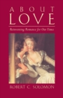 Image for About love  : reinventing romance for our times